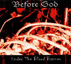 Before God : Under the Blood Banner